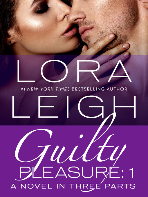 Title details for Guilty Pleasure, Part 1 by Lora Leigh - Wait list